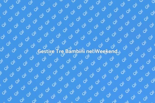 Come Assistere Tre Bambini Semplicemente