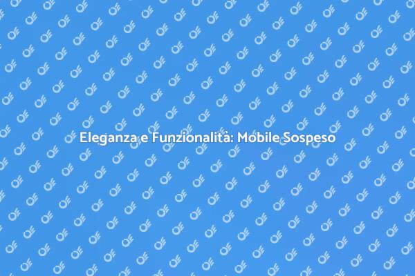 Un Mobile Sospeso per il Tuo Spazio
