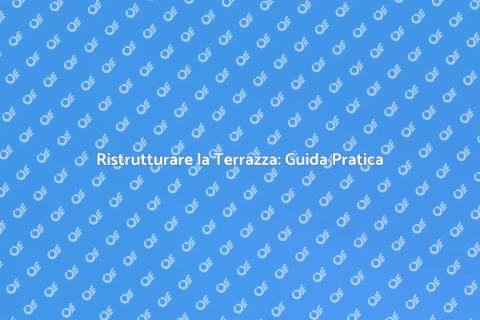 Riparare la tua terrazza con successo