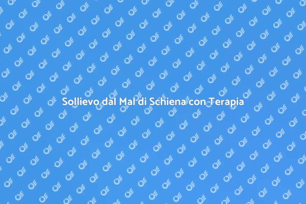 Allevia il Mal di Schiena Oggi!