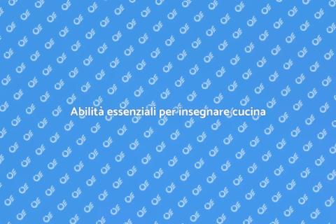 Competenze nell'insegnamento culinario
