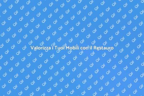 Rifinire Mobili per il Restauro