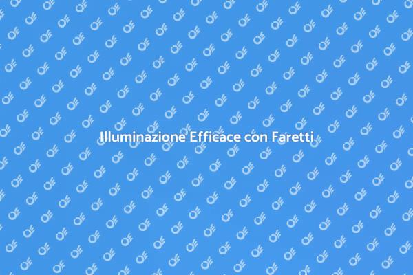 Trasforma i Tuoi Spazi con Faretti