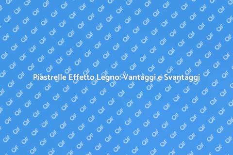 Piastrelle Effetto Legno vs Legno Naturale