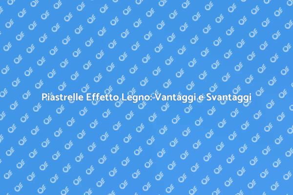 Legno Naturale o Piastrelle Effetto?