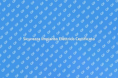 Certificato Conformità Impianto Elettrico