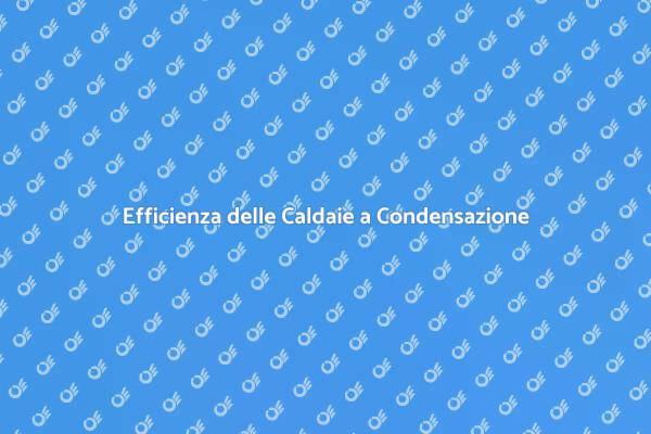 Caldaie a Condensazione e Dati Tecnici