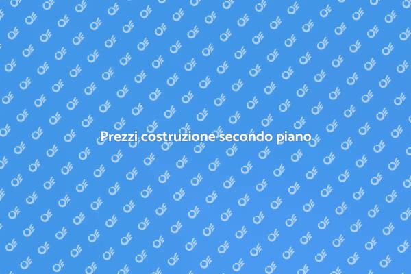 Costruire un secondo piano: costi e vantaggi