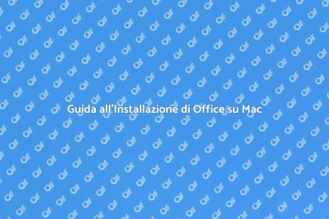 Installare Office su Macbook facilmente