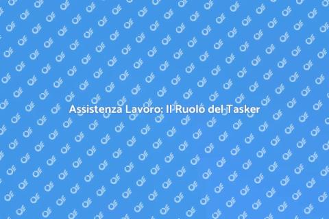 Tasker per Assistenza Lavoro