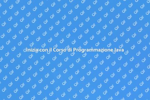 Corso Java: Impara a Programmare