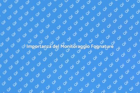 Monitoraggio Fognature Pubbliche