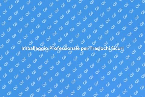 Servizio di Imballaggio Sicuro e Professionale