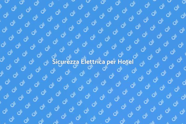 Controllo Elettrico: Sicurezza per Ospiti