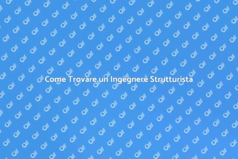 Ricercare un Ingegnere Strutturista