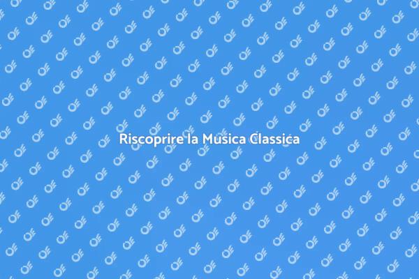 La Rinascita della Musica Classica