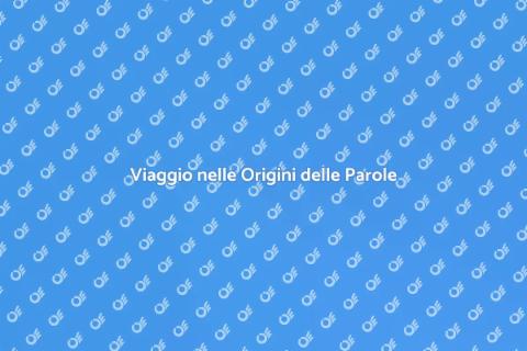 Ricerca Etimologica: Scopri le Parole