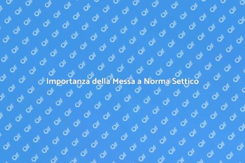 Messa a Norma Sistema Settico Essenziale