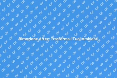 Rimuovere l'Artex: Guida Completa