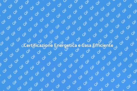 Certificazione Energetica per Abitazioni