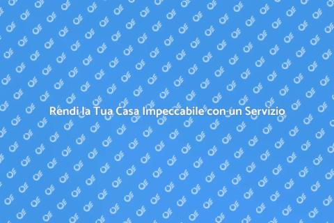 Servizio di Pulizia per Casa Serenità