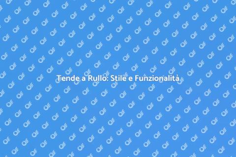 Tenda a Rullo Oscurante su Misura