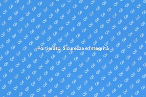 Integrità nel Portierato: Sicurezza