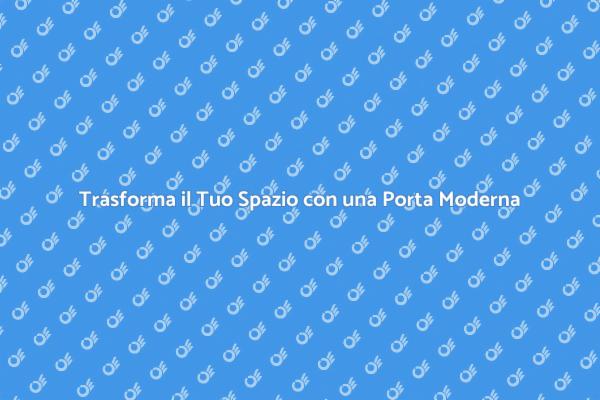 Scegli la Porta in Legno Ideale per Te