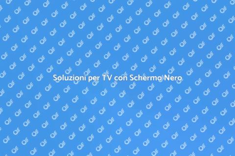 Riparazione TV: Schermo Nero Soluzioni