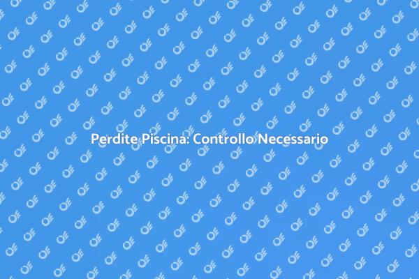 Ispezione Perdite: Proteggi la Tua Casa
