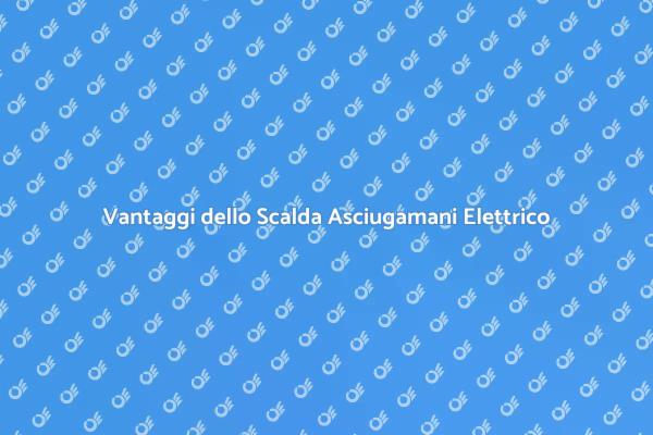Comfort e Risparmio: Scalda Asciugamani