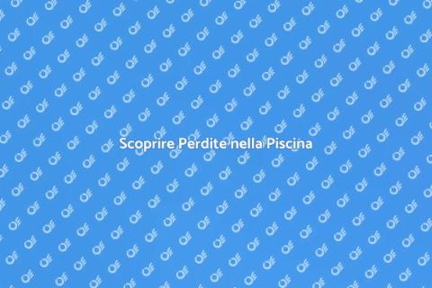 Identificare Perdite nella Piscina