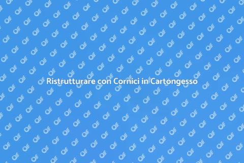 Cornici in Cartongesso per Interni