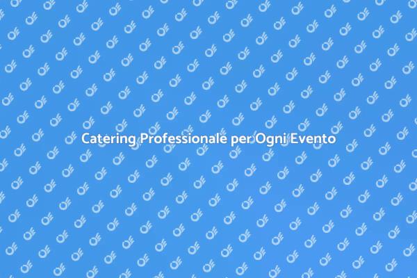 Catering a Domicilio: Un'Occasione Speciale