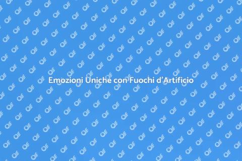 Spettacolo Pirotecnico: Magia e Emozione