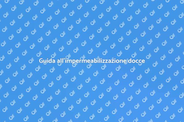Come impermeabilizzare una doccia
