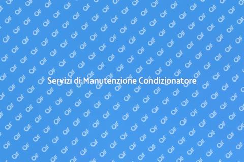 Manutenzione Condizionatore: Comfort Garantito