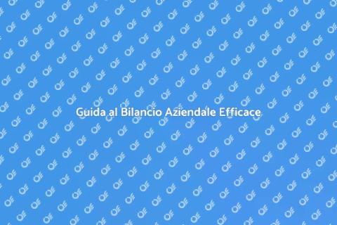 Bilancio Aziendale: Guida Completa