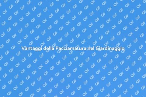 Pacciamatura per un Giardino Perfetto