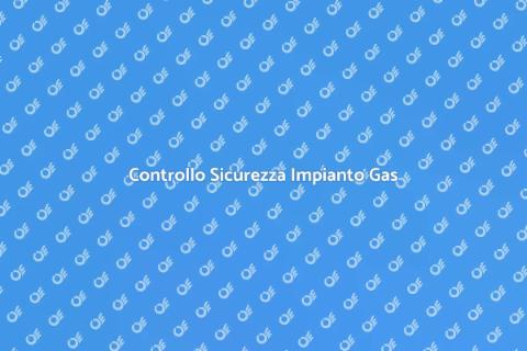 Verificare Impianto Gas in Casa