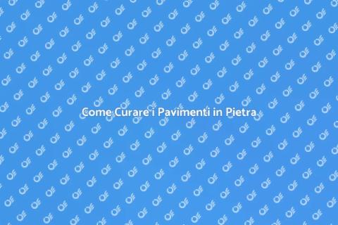 Manutenzione Pavimenti in Pietra