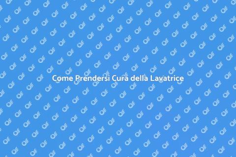 Manutenzione Lavatrice: Consigli Utili