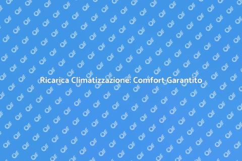 Ricaricare l'Impianto di Climatizzazione