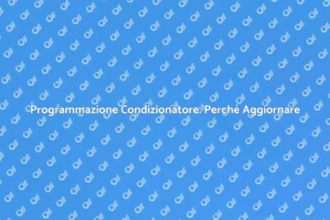 Aggiornamento Programmazione Condizionatore