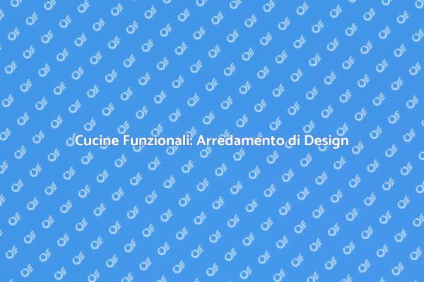 Ristrutturazione e Design delle Cucine