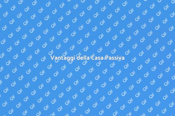 Casa Passiva: Il Futuro Sostenibile