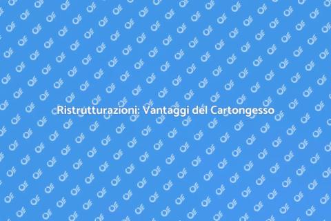 Posa in Cartongesso per Ristrutturazioni