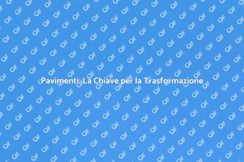 Mettere un Pavimento: Trasforma la Casa