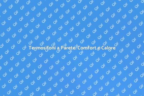 Installazione Termosifoni a Parete
