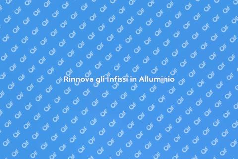 Riqualificazione Estetica Infissi Alluminio